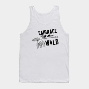 Camping - Embrace your wild Tank Top